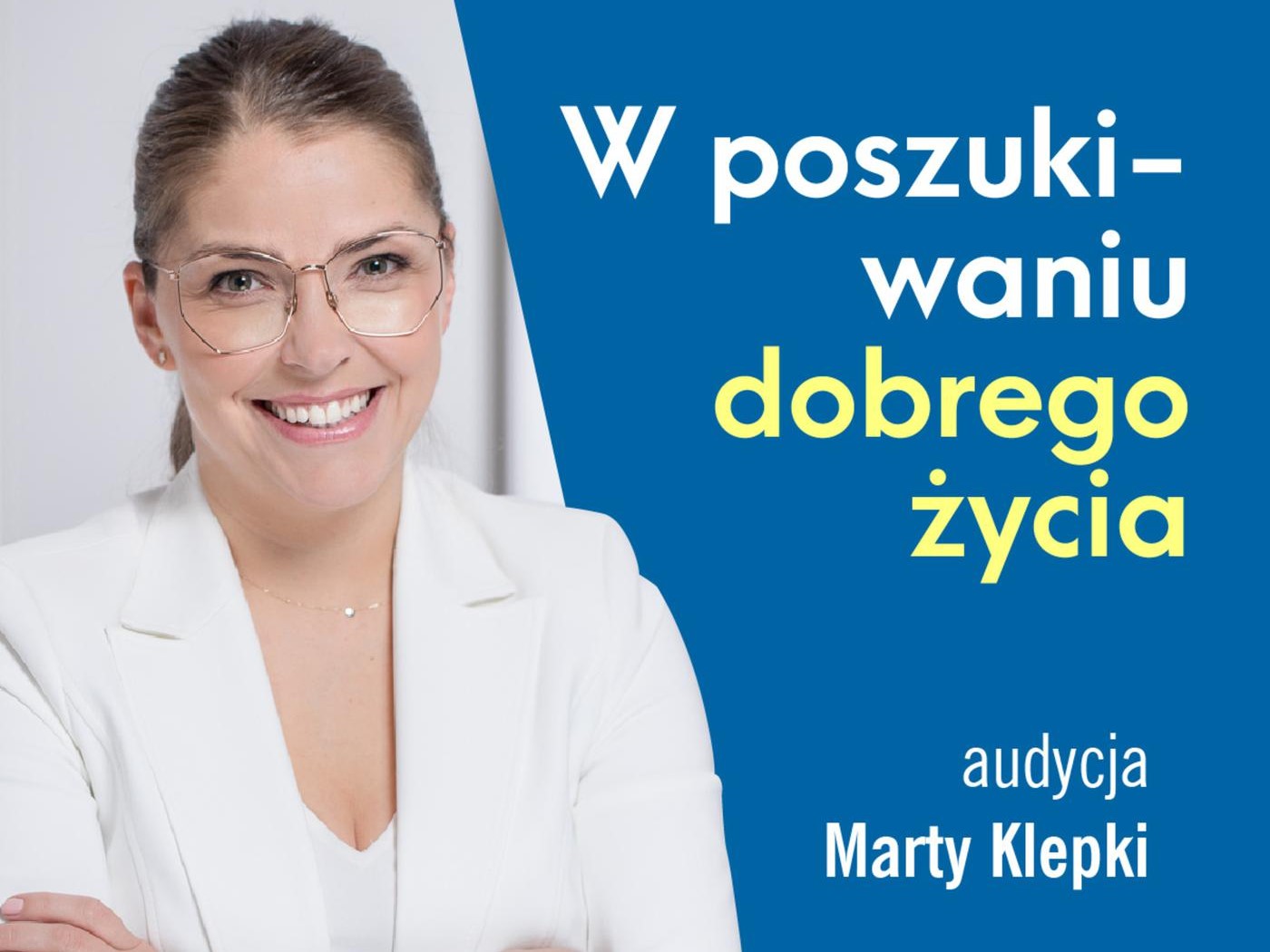 Image for Joanna Karlik – Knocińska – w audycji „W poszukiwaniu dobrego życia” 1.05.2021